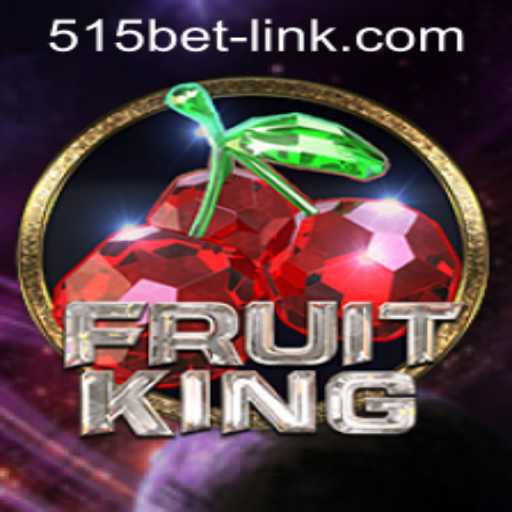 Unveiling FruitKing: An Exciting Adventure and the Role of 515bet PH Login