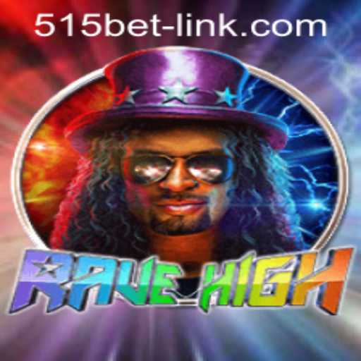 Discover RaveHigh: A Dive into the Thrilling Game World with 515bet PH Login