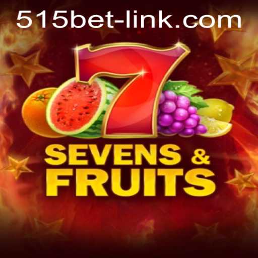 Exploring the Dynamic World of SevensFruits and Navigating 515bet PH Login